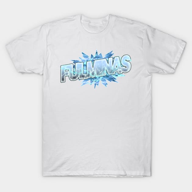 Fulminas T-Shirt by DoctorBadguy